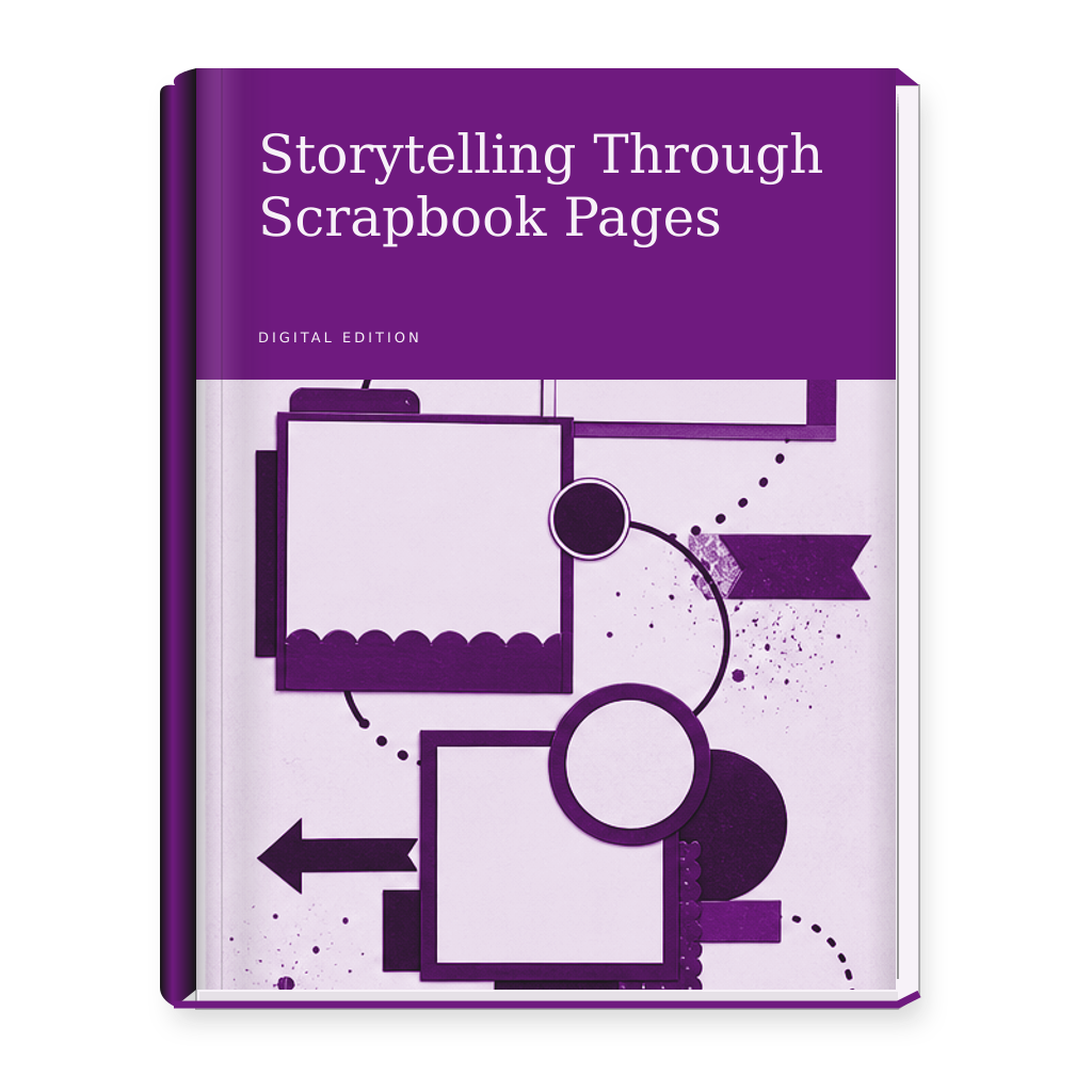 Storytelling Through Scrapbook Pages